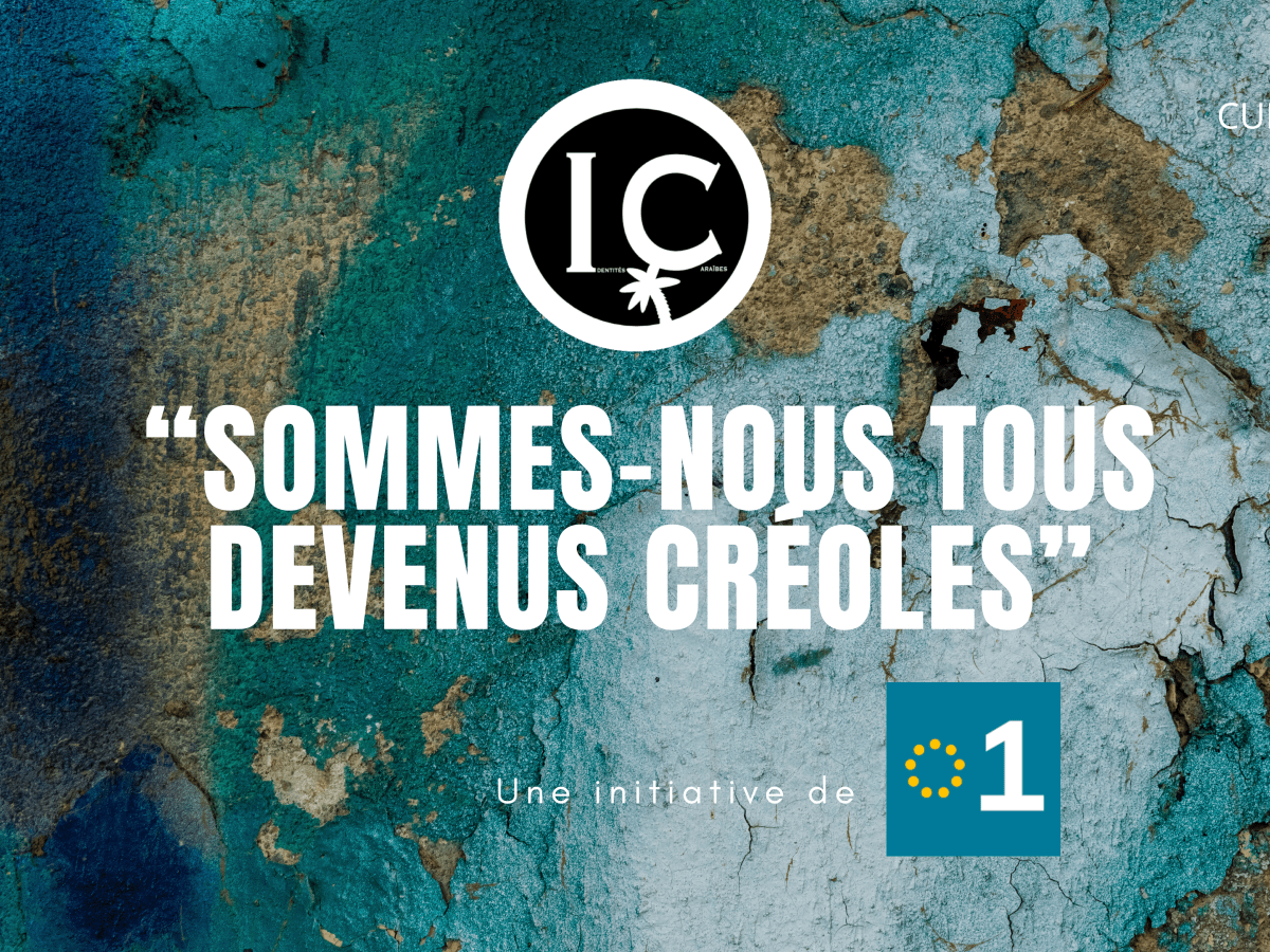 « Sommes-nous tous devenus créoles »[1], une initiative de&nbsp;La1ère.
